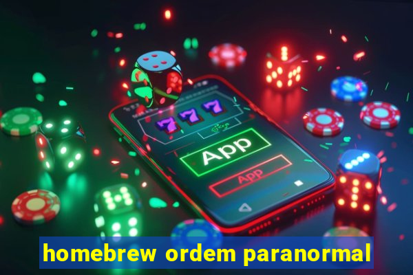 homebrew ordem paranormal